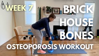 Brick House Bones, Week 7: SAFE EXERCISE for Osteoporosis & Low Bone Density