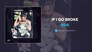 DDG - If I Go Broke (AUDIO)