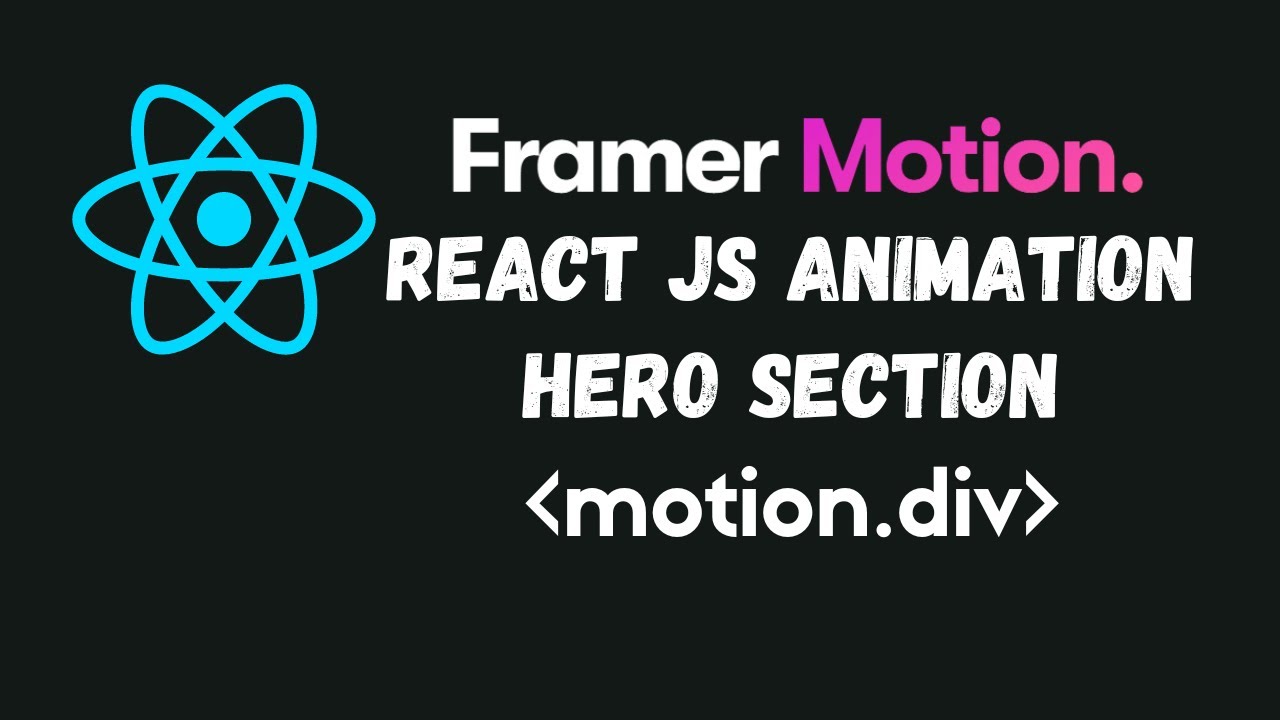 Framer Motion React Js Animation For Hero Section Youtube