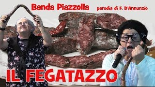 IL FEGATAZZO (abruzzese) - Banda Piazzolla