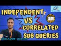 Independent vs Correlated Subquery | Advanced SQL Tutorial For Beginners