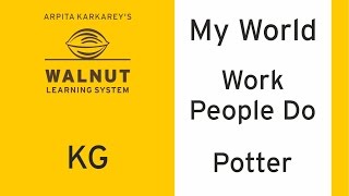 KG - MyWorld - Work people do - Potter