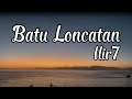 Batu Loncatan - Ilir7 || LIRIK