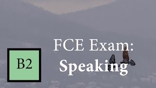 Speaking for FCE
