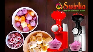 Swirlio Frozen Fruit Dessert Maker
