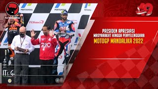 Presiden Apresiasi Masyarakat Hingga Penyelenggara MotoGP Mandalika 2022