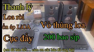 Thanh lý loa rời 200k|thanh lý đẩy bãi 4 kênh|vỏ thùng loa|ổn áp LiOA(0987611633)