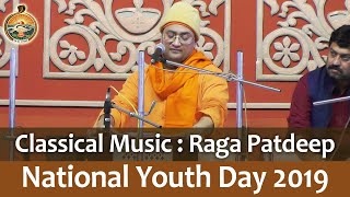 03 Classical Music (Raag Patdeep) by Swami Kripakarananda on National Youth Day 2019