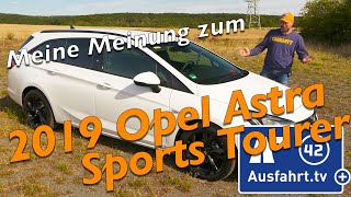 Meine Meinung zum 2019 Opel Astra Sports Tourer 1.5 Diesel (K Facelift)