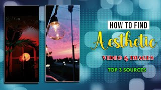 How to download Aesthetic Videos Aesthetic Video Kaise download Kare How to Find Aesthetic Videos