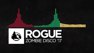[Full Flavor] - Rogue - Zombie Disco '17