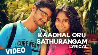 Kaadhal Oru Sathurangam Song with Lyrics | Azhagu Kutti Chellam | Charles | Ved Shanker Sugavanam