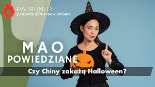 Mao Powiedziane #110 – Czy Chiny zakażą Halloween?