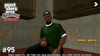 MISI #95 Grove 4 Life - GTA SA ANDROID (SUB.Indonesia)