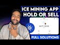 Ice Mining App Final Distribution | Ice Mining Account Disable - Ice Mining Token Sell or Hold?