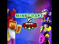 VILNIUS Brawl Stars VS Minecraft