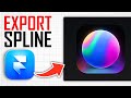 How To Export Spline To Framer (Full Guide)