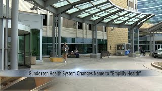 Gundersen Health System changing name to Emplify Health