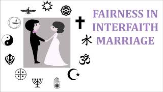 Interfaith Marriage - Maintaining Fairness