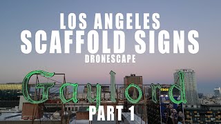 DRONESCAPE: Los Angeles Scaffold Signs 4k [PART 1]