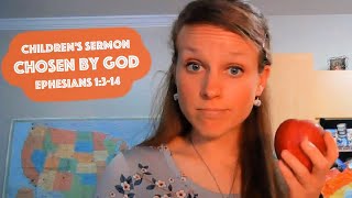 Children's Sermon Lesson: Chosen by God from Ephesians 1:3-14