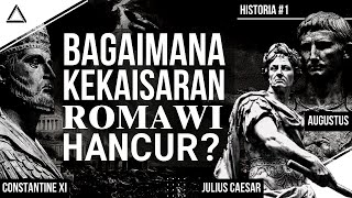 Sejarah Jatuhnya Kerajaan TERBESAR Dan TERKUAT Di DUNIA | Kekaisaran Romawi | Historia #1