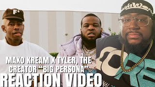 MAXO KREAM X TYLER, THE CREATOR - BIG PERSONA (OFFICIAL VIDEO) REACTION !!!