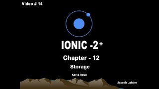 Ionic Tutorial - Chapter 12 ( Storage )
