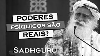 SADHGURU,   Os poderes psíquicos e a telepatia o que a ciência e a espiritualidade revelam