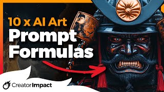 10 Simple \u0026 Effective AI Art \u0026 Midjourney Prompt Formulas