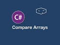 compare arrays in c#