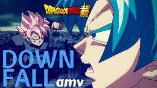 Dragon Ball Super [AMV] - Downfall