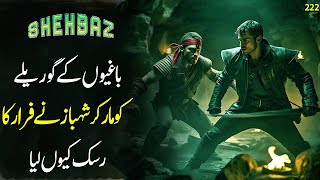 SHEHBAZ EP222 | Death of Kassan's partner |Discover Original