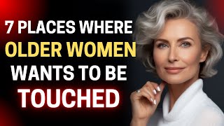 7 Places Coveted by Older Women #womensecrets #secretfactsabutwomen