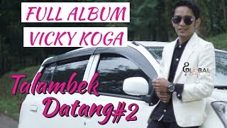 Hd Vicky Koga Full Album Talambek Datang2  Official Music Video