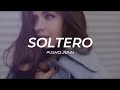 Pusho, Juhn - Soltero || LETRA