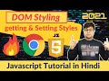 #23🔥DOM Styling 🔥JavaScript  Tutorial in Hindi