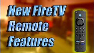 New Fire TV Remote Features