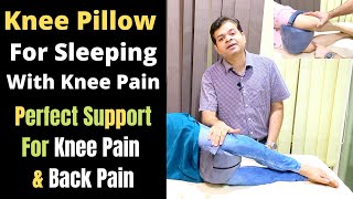 Knee Pillow for sleeping, Perfect Knee Shape, Knee Support for Knee Pain, Knee Pillow for Back Pain
