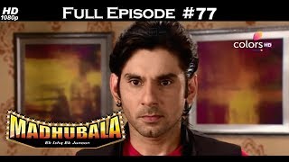 Madhubala - Full Episode 77 - With English Subtitles