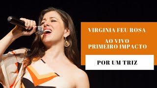 Por Um Triz - Virginia Feu Rosa (Clodo Climério Clésio) - English Subtitles CC