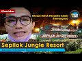 SEPILOK JUNGLE RESORT (Part 1) | Lobby & Room Condition