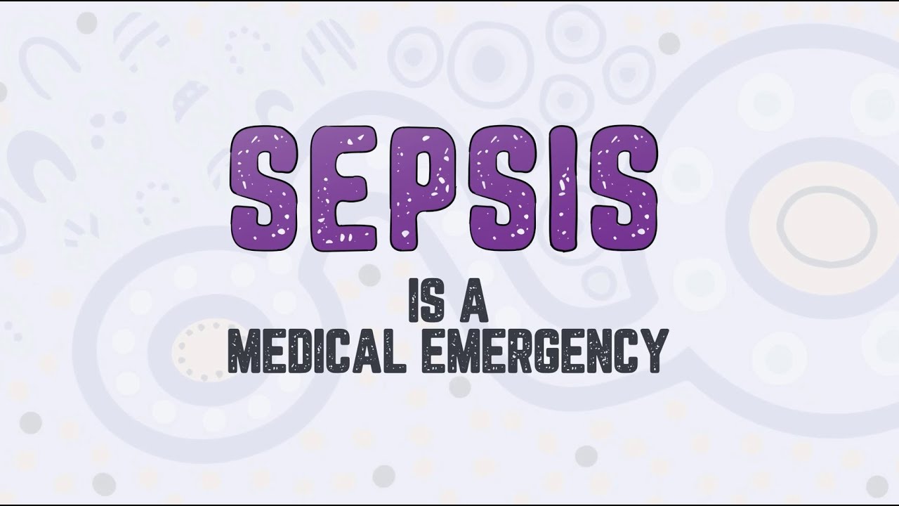 Stop, Think, Could It Be Sepsis? - Recognising The Early Signs Of ...