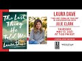 RJ Julia presents Laura Dave in conversation with Julie Clark