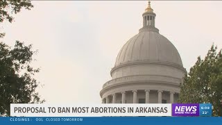 Bill that would make almost all abortions in Arkansas illegal moves to Senate