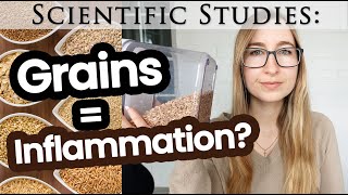 Studies: Do Grains Cause Inflammation? (+ Effects on Health & Weight Loss)