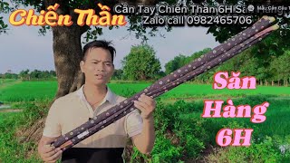 Cần Câu Tay Săn Hàng Chiến Thần  Bản Đối Trọng Cao Cấp Và Bản Đối Trọng Thường 6H