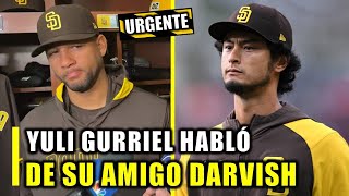 YULI GUERRIEL REVELA LO QUE HABLÓ CON DARVISH LUEGO DE VERSE LAS CARAS