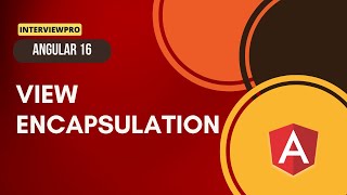 [41] Angular 16 | View Encapsulation