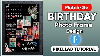 Customize Birthday Calendar Photo Editing | Birthday Frame Photo Editing | photo frame